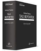 U.S. Tax Reporter: Estate and Gift
