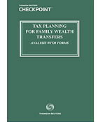 Tax Planning for Family Wealth Transfers During Life: Analysis With Forms